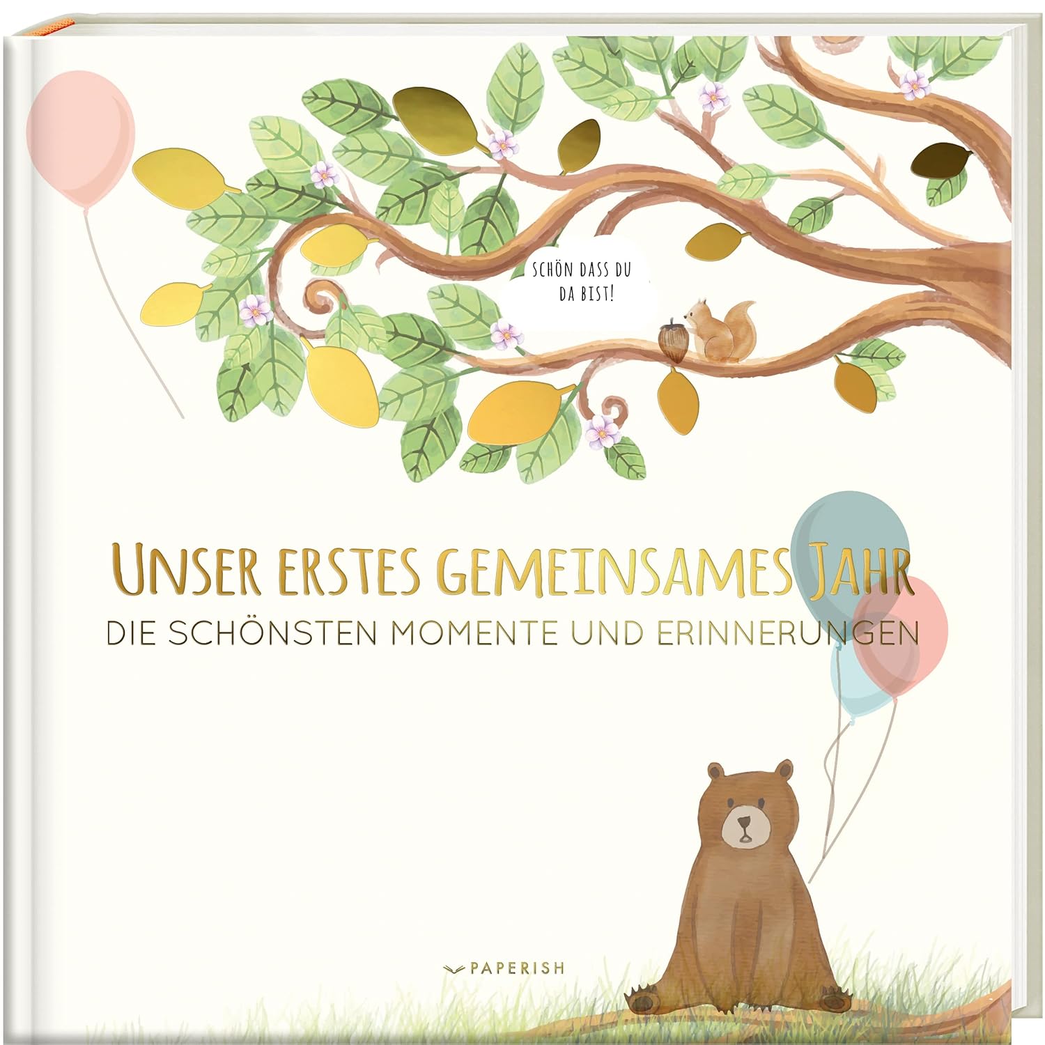 Babyalbum - UNSER ERSTES GEMEINSAMES JAHR: Ein bezauberndes Erinnerungsalbum zur Geburt